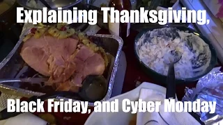 Explaining Thanksgiving, Black Friday, and Cyber Monday