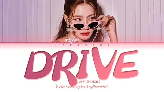MIYEON Drive Lyrics (미연 Drive 가사) (Color Coded Lyrics)