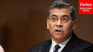 Xavier Becerra Testifies About President's Proposed Budget For 2022