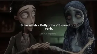 Billie eilish - bellyache ( Slowed and verb) /lyricsxqueen #lyrics#love #keşfet #billieeilish