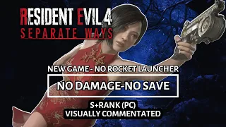 [Resident Evil 4 Remake] Separate Ways DLC, No Damage, No Save, No RPG | Professional, S+Rank (PC)