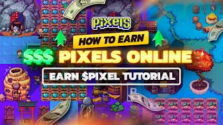 Pixels Online 2024 💰HOW TO EARN MONEY PLAYING PIXELS💰! PLAY TO EARN $PIXEL TUTORIAL