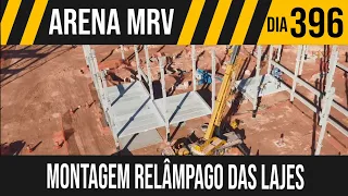 ARENA MRV | 2/6 MONTAGEM RELÂMPAGO DAS LAJES | 21/05/2021