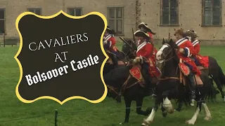 Cavaliers At Bolsover Castle