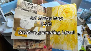 RAYS art prompt for Day 7 Get Messy May 2024 #mixedmedia #getmessymay #getmessyartjournal