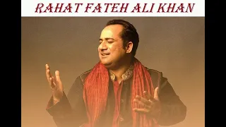 O Rabba Main Toh Mar Gaya Oye - Rahat Fateh Ali Khan