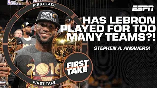 Stephen A. says LeBron's legacy isn't hurt by playing for too many teams | First Take YT Exclusive