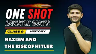 Nazism and the Rise of Hitler | One Shot Revision Series| History Class 9 2023-24