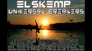 elSKemp feat. Universal Breakers - Just Reality Electro-Freestyle [#Electro #Freestyle #Music]