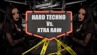 KaWadecK  - HARD TECHNO Vs. XTRA RAW