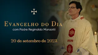 EVANGELHO DO DIA | 20/09/2023 | Lc 7, 31-35 | PADRE REGINALDO MANZOTTI