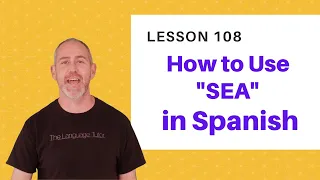 The Word Sea in Spanish | The Language Tutor *Lesson 108*