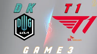 DK vs T1 Game 3 | Worlds 2021 Semifinals Day 1 | DWG KIA vs T1