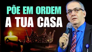 PÕE EM ORDEM A TUA CASA [ PREGAÇÃO IMPACTANTE ] Pr Antônio Carlos dos Santos