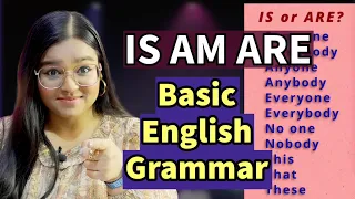 IS AM ARE - Easiest English Grammar Lesson