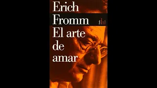 El arte de amar - Erich Fromm |AUDIOLIBRO|