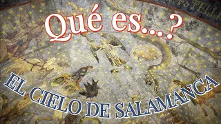 ¿Qué es el Cielo de Salamanca? Explicado. (1ª parte)