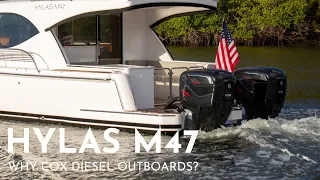 The Hylas M47 - Why Twin Cox CXO300 Diesel Outboards?