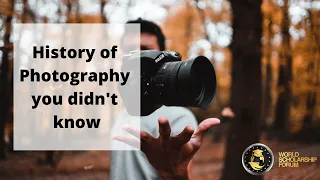 History of Photography you didn't know 2022