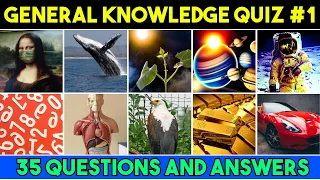 General Knowledge Trivia Quiz - 35 Questions  - GK Quiz