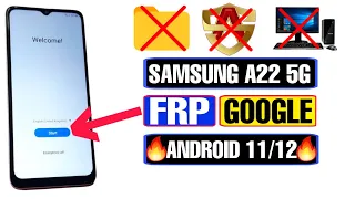 Samsung Galaxy A22 5G FRP Bypass Android 11 2023 | Samsung A22 5G Google Account Bypass Without PC |