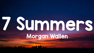 Morgan Wallen lyrics 7 Summers (lyrics)