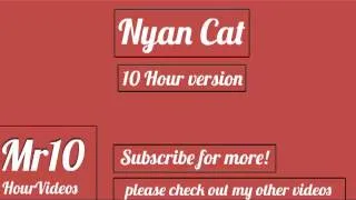 Nyan Cat [10 HOURS] Mr10HourVideos