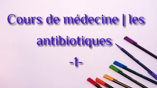 les antibiotiques 1