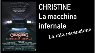 CHRISTINE – LA MACCHINA INFERNALE (1983) di John Carpenter - La mia recensione