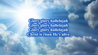 Glory Hallelujah! & He's Alive