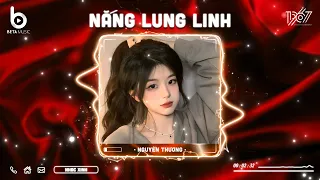 Nắng Lung Linh Remix - Chỉ Vì Hôm Đấy Nắng Lung Linh | Nhạc Hot TikTok 2024 - Nhạc Trẻ Remix