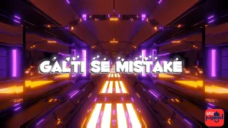 Galti se Mistake - Sped Up