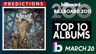 Final Predictions! Billboard 200 Albums Top 10 (March 26th, 2022) Countdown