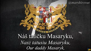 "Our daddy Masaryk" - Czech Patriotic Song (Náš tatíčku Masaryku) (ENG/PL/CZ subtitles)