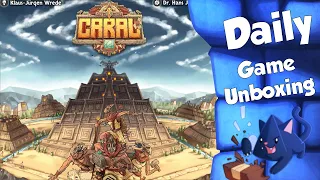 Caral   Daily Game Unboxing