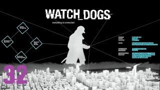 Прохождение Watch Dogs: Часть 32 [Финал]