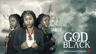 GOD IS BLACK - African heart touching short film.