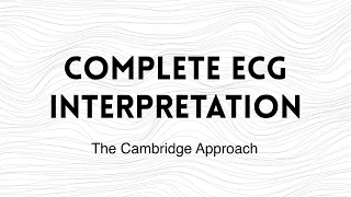 Full Guided ECG Interpretation: The Cambridge Guide to ECG/EKG Interpretation