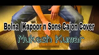 Bolna_Cajon_Cover By Mukesh Kumar