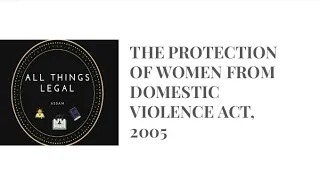 The Protection of Women from Domestic Violence Act,2005 #LLB #LLM #JudicialService