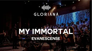 Gloriana - My immortal (Evanescence) ft. Mario Spinosi/Camerata Galeana