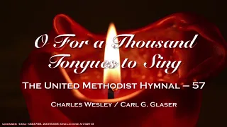 O For a Thousand Tongues to Sing - UMH 57 - - July 19, 2020 - College Heights UMC, Lakeland, FL