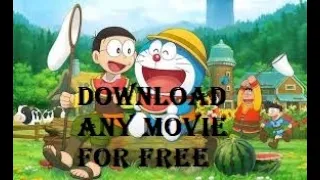 Download any doraemon  movie or any movie in hindi  In HD Quality for free.