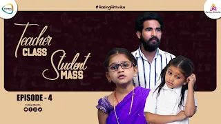 Teacher Class Student Mass | Episode 4 | RithvikaSre | Rating Rithvika | Ybrant Media