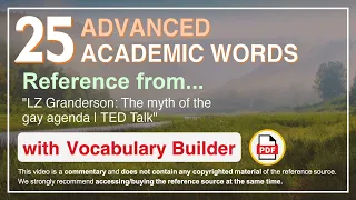 25 Advanced Academic Words Ref from "LZ Granderson: The myth of the gay agenda | TED Talk"