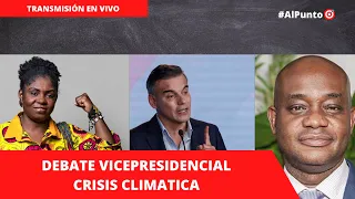 DEBATE VICEPRESIDENCIAL CRISIS CLIMATICA