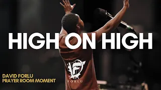 David Forlu - HIGH ON HIGH | AFRICAN WORSHIP