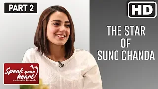 Iqra Aziz | Part II | Sequel Of Suno Chanda | Ranjha Ranjha Kardi | Speak Your Heart