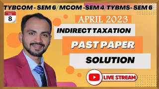 #2 "Mastering Indirect Taxation: A Comprehensive Guide for TYBCom Student Live Lecture Siraj Shaikh