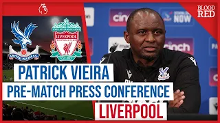 "NO Good Time To Play Liverpool" | Patrick Vieira On The Strength Of Klopp's Side | Press Conference